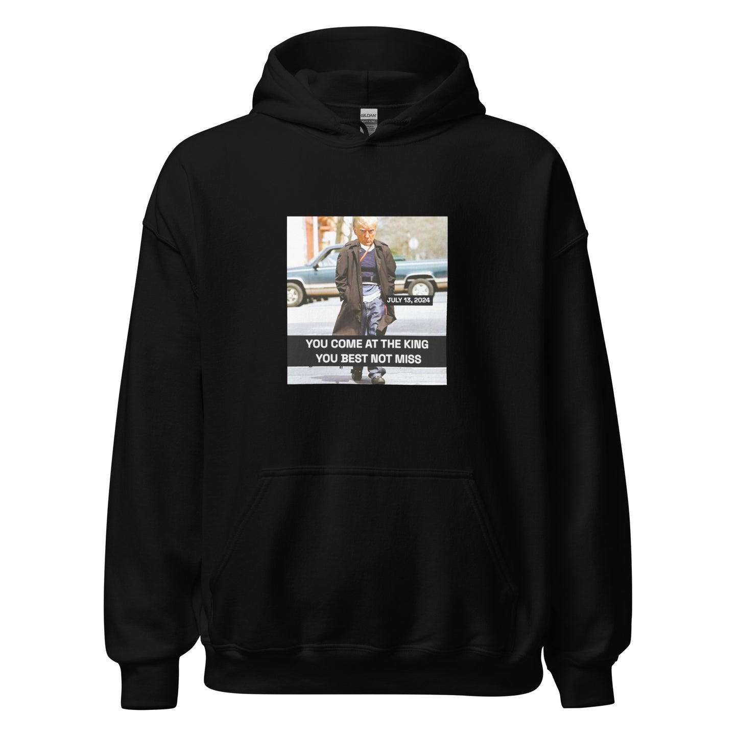 YOU COME AT TRUMP YOU BEST NOT MISS SWEATSHIRT