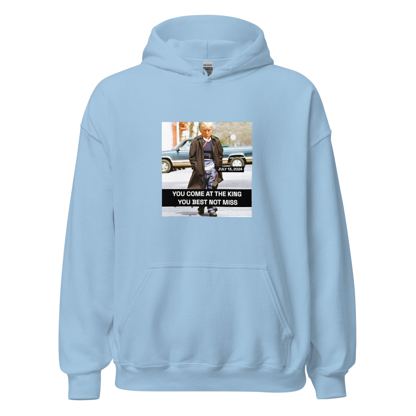 YOU COME AT TRUMP YOU BEST NOT MISS SWEATSHIRT