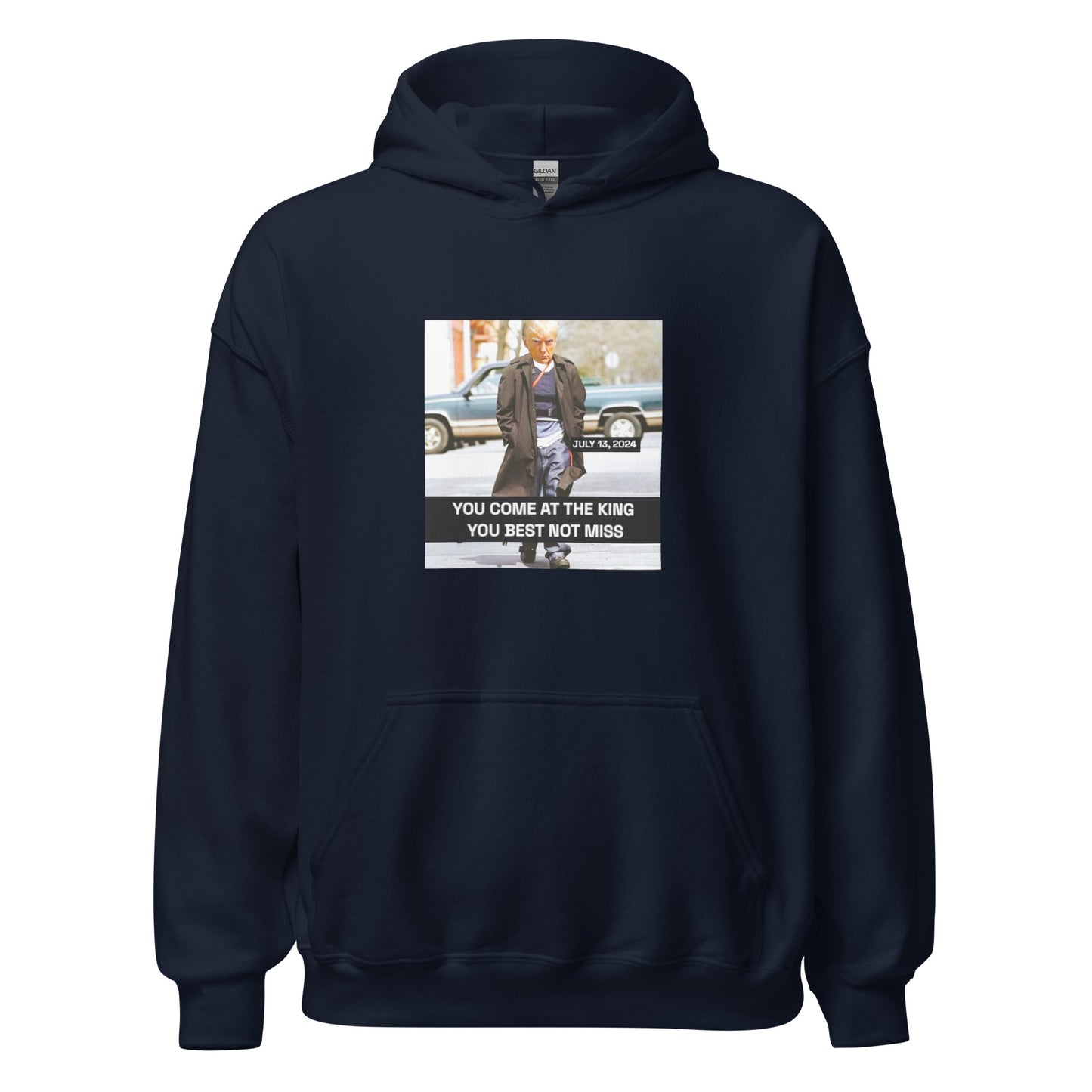 YOU COME AT TRUMP YOU BEST NOT MISS SWEATSHIRT